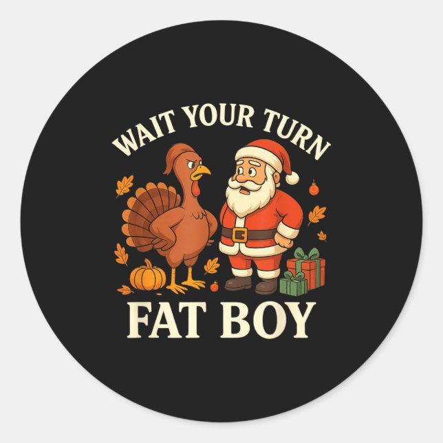Adesivo Redondo Funny Turkey Vs Santa Wait Your Turn Thanksgiving  (Frente)
