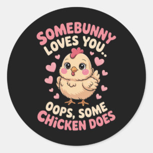 Adesivo Redondo Funny Valentine Frango Fofo Algum Coelhinho Te Ama