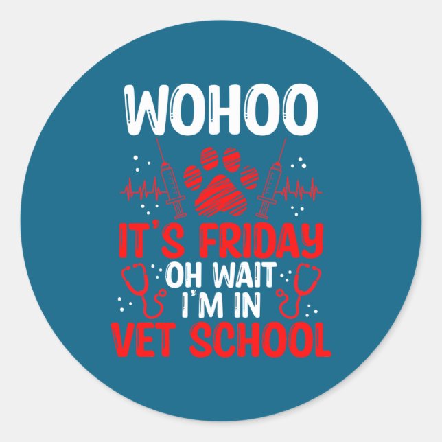 Adesivo Redondo Funny Vet Tech School Friday Vet Tech Student  (Frente)