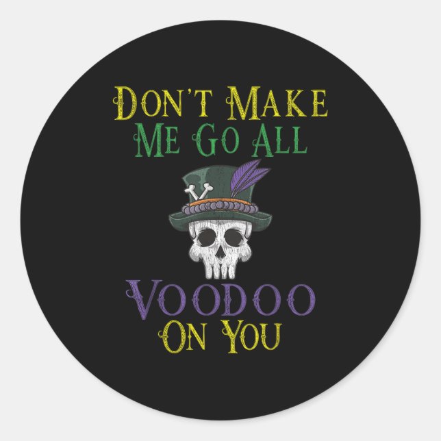 Adesivo Redondo Funny Voodoo Quote - Witch Doctor Skull Mardi Gras (Frente)