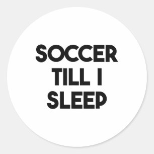 Adesivo Redondo Futebol Engraçado - Futebol Até Eu Dormir 