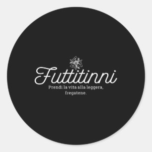 Adesivo Redondo Futtitinni Siciliano Palavra Sicília Sicília Itáli