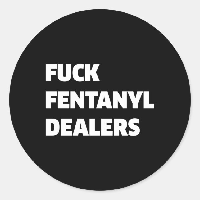 Adesivo Redondo Fvck Fentanyl-Dealers Anti-Dor E Doença (Frente)