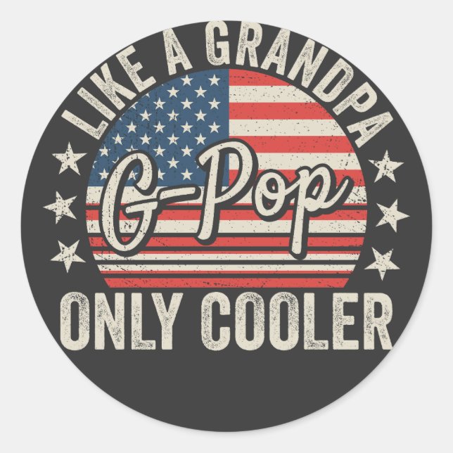 Adesivo Redondo G-Pop Like a Grandpa Only Cooler USA Flag (Frente)