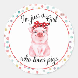 Adesivo Redondo Garotas Bonitas Pig Lover Sticker