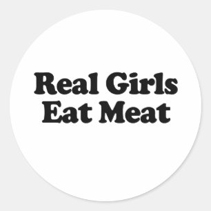 Adesivo Redondo Garotas de Verdade Comem Carne