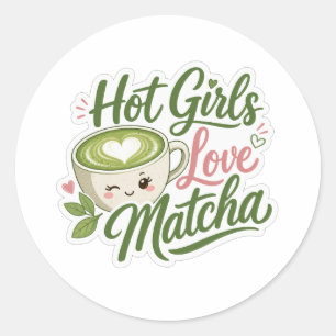Adesivo Redondo Garotas Quentes Amam Matcha