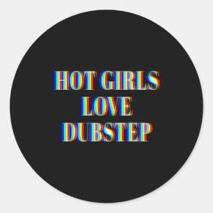 Adesivo Redondo Garotas Quentes Amam Música de Festas de Dubstep E