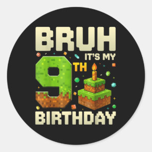 Adesivo Redondo Garoto de Aniversário Pixel Bruh É Meu 9º Aniversá