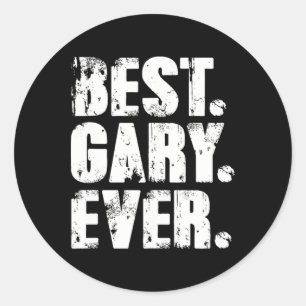Adesivo Redondo Gary Ever Aniversário Nome Shirt Humor Piada Gary