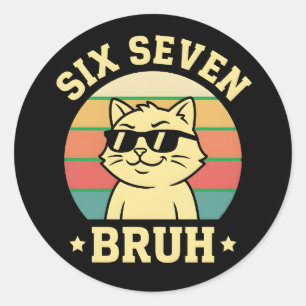 Adesivo Redondo Gato Bruh Seis Sete Divertido Atitude Retro Vibraç