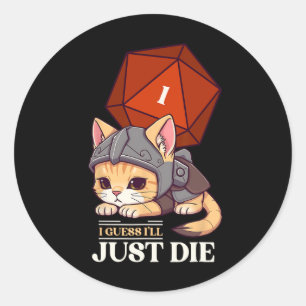 Adesivo Redondo Gato de RPG Acho que vou Morrer Dado D20 Gato Falh