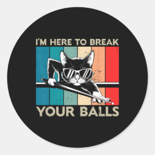 Adesivo Redondo Gato Lover Estou Aqui Para Quebrar Seu Billiard Sn