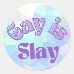 Adesivo Redondo Gay é Slay Sticker, Pride Sticker e Decal