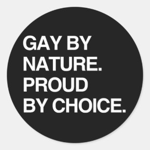 ADESIVO REDONDO GAY POR NATUREZA. ORGULHO POR ESCOLHA
