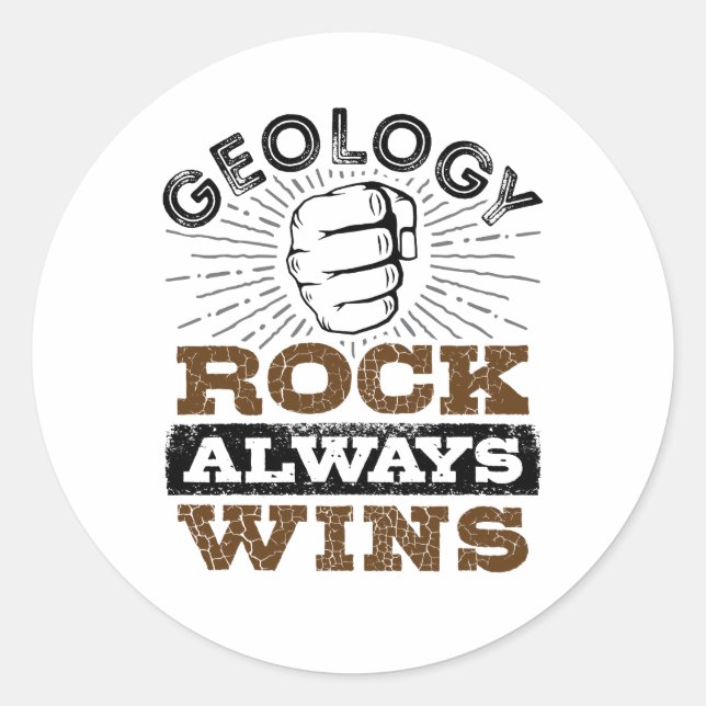 Adesivo Redondo Geology Rock Always Win (Frente)
