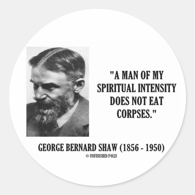 Adesivo Redondo George B. Shaw Intensidade Espiritual Sem Comer Co (Frente)