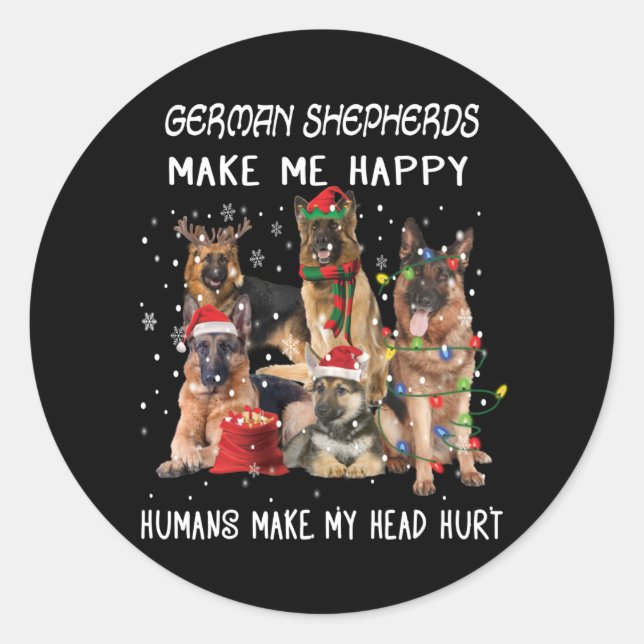 Adesivo Redondo German shepherd me fazem feliz seres humanos fazem (Frente)