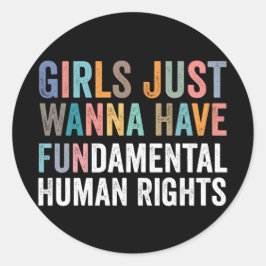 Adesivo Redondo Girls Just Wanna Have Fundamental Rights