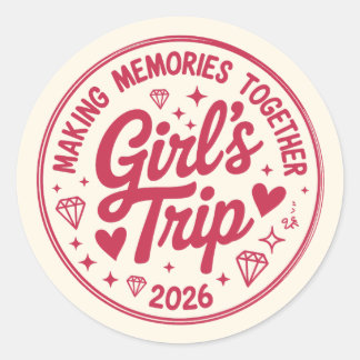 Adesivo Redondo Girls Trip 2026 Making Memories Together Girly