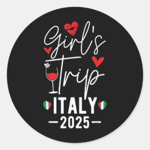 Adesivo Redondo Girls Trip Itália 2025 Women's Weekend Girls T
