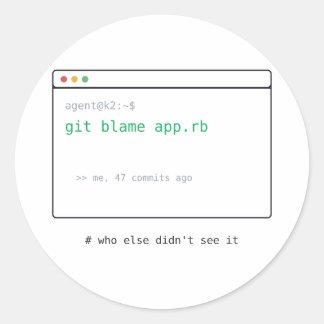 Adesivo Redondo git blame (eu 47 commits atrás) - Presente de Ades