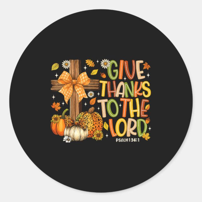 Adesivo Redondo Give Thanks O The Lord Fall Pumpkin Thanksgiving C (Frente)
