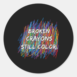 Adesivo Redondo Giz Crayons Quebrados Ainda Podem Colorir Conscien