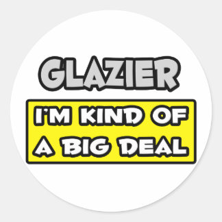 Adesivo Redondo Glazier.. Eu sou meio que um grande negócio