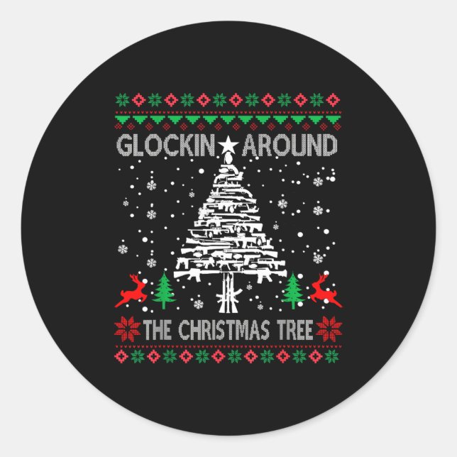 Adesivo Redondo Glockin' Around The Christmas Tree Gun Owner Ugly  (Frente)