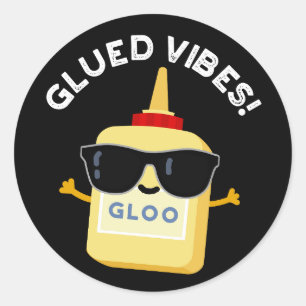 Adesivo Redondo Glued Vibes Funny Glue Pun Dark BG