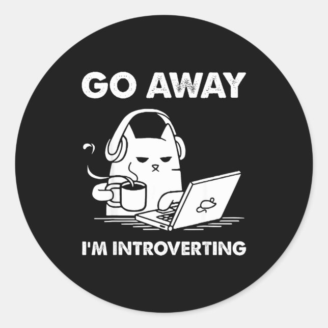 Adesivo Redondo Go Away I'm Introverting  (Frente)