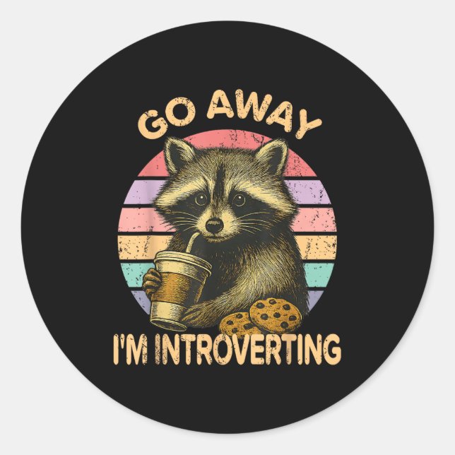 Adesivo Redondo Go Away I'm Introverting Funny Raccoon Sarcastic  (Frente)