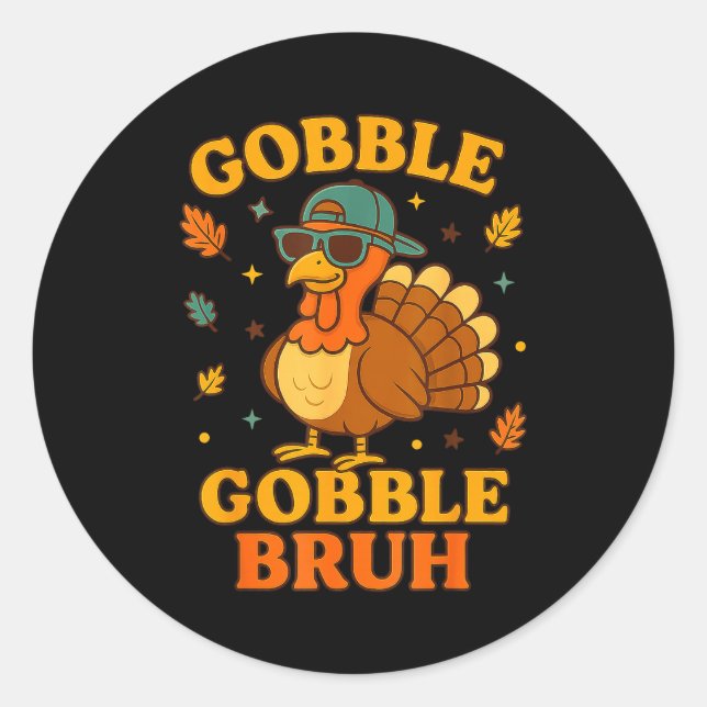 Adesivo Redondo Gobble Bruh Funny Turkey Thanksgiving Men Women Ki (Frente)