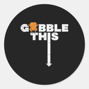 Adesivo Redondo Gobble De Ação De Graças Este Engraçado Humor Adul