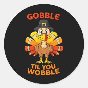 Adesivo Redondo Gobble Til, Você Wobble Turkey Boys Gir