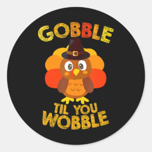 Adesivo Redondo Gobble Til You Wobble Graças Boys Turkey