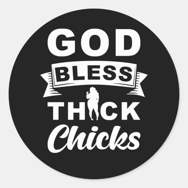 Adesivo Redondo God Bless Thick Chicks (Frente)