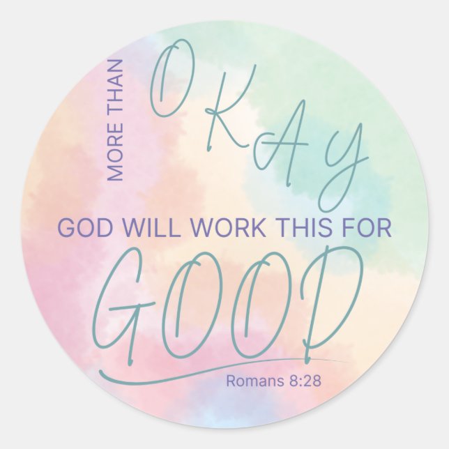 Adesivo Redondo God Works All Things for Good Sticker (Frente)