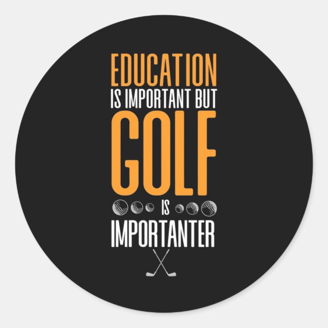 Adesivo Redondo Golfe É Importante Do Que Educação (Frente)