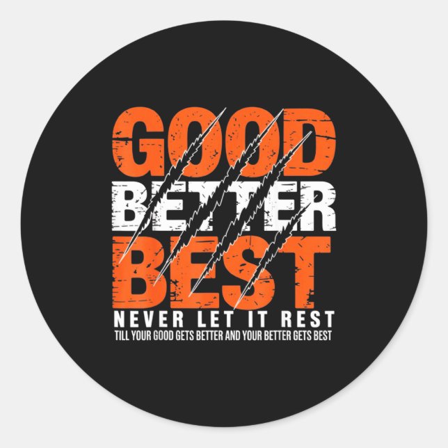 Adesivo Redondo Good Better Never Let It Rest Motivation Bear Claw (Frente)