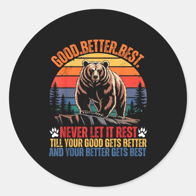 Adesivo Redondo Good Better Never Let It Rest Motivation Saying Be (Frente)