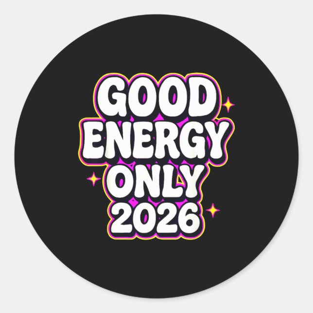 Adesivo Redondo Good Energy Only 2026 Retro Bubble Letter Design  (Frente)