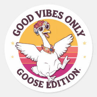 Adesivo Redondo Good Vibes Only Goose Edition Sticker