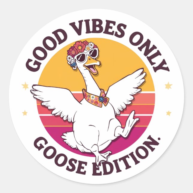 Adesivo Redondo Good Vibes Only Goose Edition Sticker (Frente)
