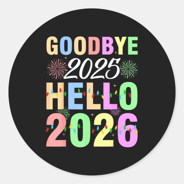 Adesivo Redondo Goodbye 2025 Hello 2026 Christmas Lights Happy New (Frente)