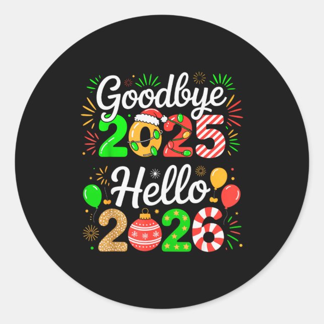 Adesivo Redondo Goodbye 2025 Hello 2026 Happy New Year's Eve Chris (Frente)