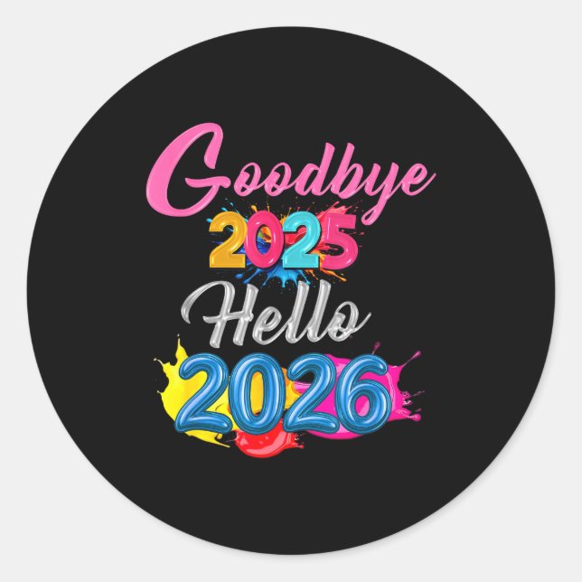 Adesivo Redondo Goodbye 2025 Hello 2026 Kids Funny New Year  (Frente)