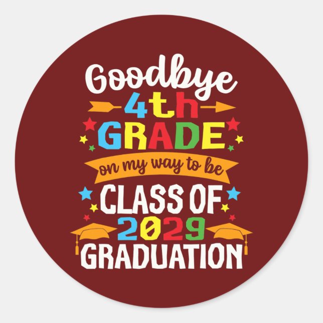 Adesivo Redondo Goodbye 4th Grade Class Of 2029 Graduate Fourth (Frente)