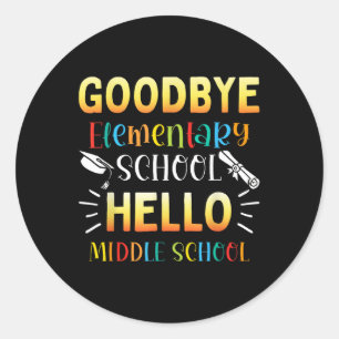 Adesivo Redondo Goodbye Elementary Hello MidSchool Graduação